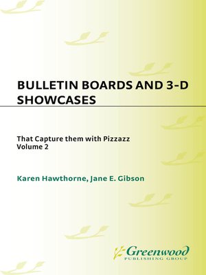 cover image of Bulletin Boards and 3-D Showcases That Capture Them with Pizzazz , Volume 2